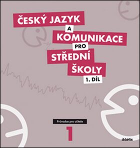Český jazyk a komunikace pro střední školy 1.díl - Petra Adámková