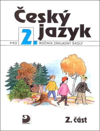 Český jazyk pro 2.ročník základní školy - Ludmila Konopková,Věra Tenčlová