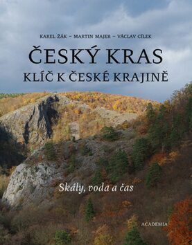 Český kras - Václav Cílek,Karel Žák,Martin Majer
