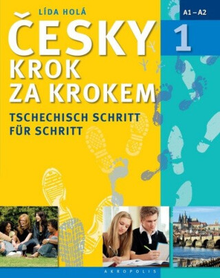 Česky krok za krokem 1 - německá - Lída Holá,Stanislav Setinský