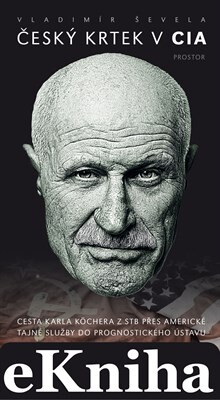 Český krtek v CIA - Vladimír Ševela