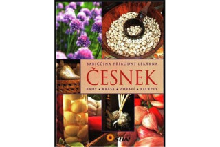 Česnek - Rady, krása, zdraví, recepty - neuveden