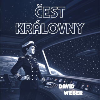 Čest královny - David Weber