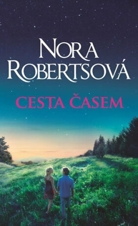 Cesta časem - Nora Robertsová