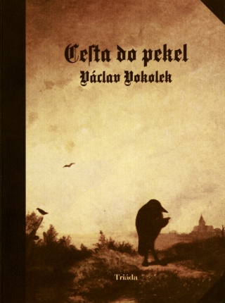 Cesta do pekel - Václav Vokolek