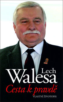 Cesta k pravdě - Lech Wałęsa