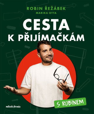 Cesta k přijímačkám s Robinem  - Robin Řežábek,Marika Otta