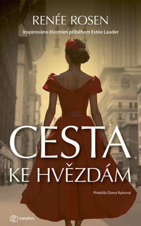 Cesta ke hvězdám - Renée Rosen