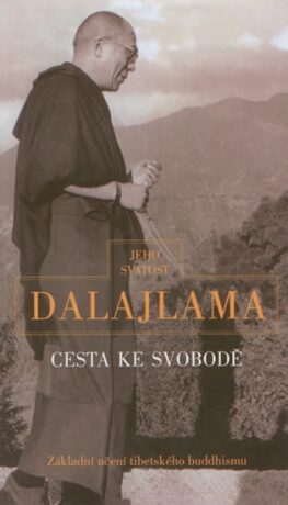 Cesta ke svobodě - Jeho Svatost Dalajláma