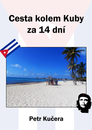 Cesta kolem Kuby za 14 dní - Petr Kučera