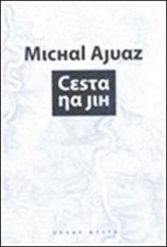 Cesta na jih - Michal Ajvaz