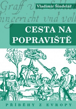 Cesta na popraviště 2 - Vladimír Šindelář