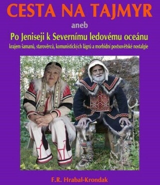 Cesta na Tajmyr - F. R. Hrabal-Krondak