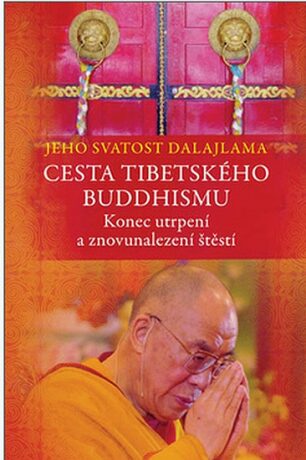 Cesta tibetského buddhismu - Jeho Svatost Dalajláma