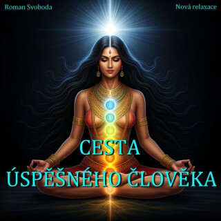 Cesta úspěšného člověka - Roman Svoboda