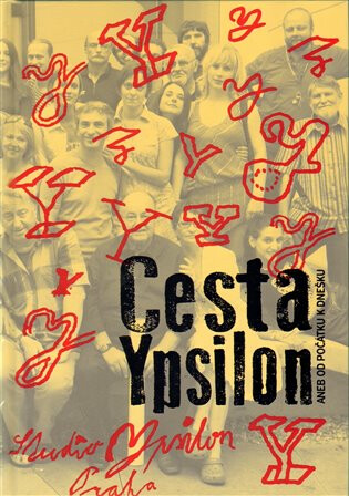 Cesta Ypsilon - Vladimír Just,Jan Schmid,Jaroslav Etlík