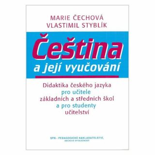 Čeština a její vyučování - Vlastimil Styblík,Marie Čechová