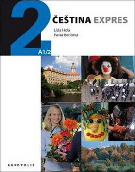Čeština expres 2 (A1/2) ukrajinská - Lída Holá,Pavla Bořilová