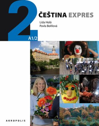 Čeština expres 2 (A1/2) - německy - Lída Holá,Pavla Bořilová