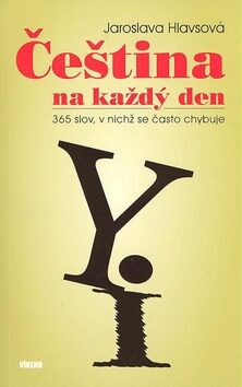 Čeština na každý den - Jaroslava Hlavsová