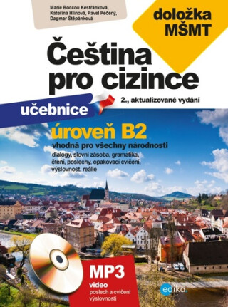 Čeština pro cizince B2 - Marie Boccou-Kestřánková,Pavel Pečený,Dagmar Štěpánková,Kateřina Upton