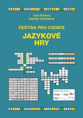 Čeština pro cizince - Jazykové hry - Jana Rodrová,Markéta Vymětalová