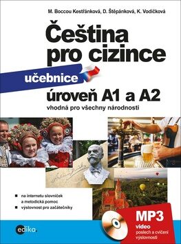 Čeština pro cizince úroveň A1 a A2 - Kateřina Vodičková,Marie Boccou-Kestřánková,Dagmar Štěpánková