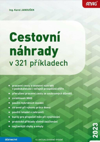 Cestovní náhrady v 321 příkladech 2023 - Ing. Karel Janoušek