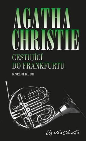 Cestující do Frankfurtu - Agatha Christie