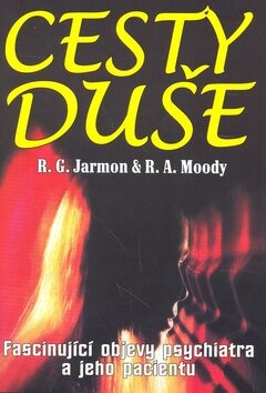Cesty duše - Raymond A. Moody Jr.,R. G. Jarmon