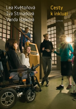 Cesty k inkluzi - Iva Strnadová,Vanda Hájková,Lea Květoňová