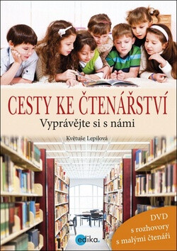 Cesty ke čtenářství + DVD - Květuše Lepilová