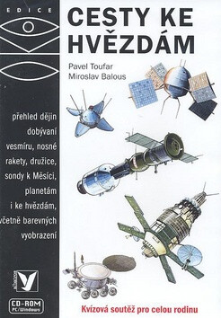 Cesty ke hvězdám - Pavel Toufar,Miroslav Balous