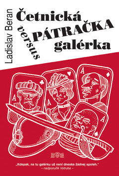 Četnická pátračka versus galérka - Ladislav Beran