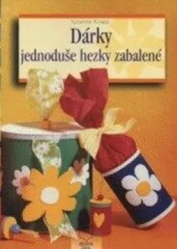 DÁRKY JEDNODUŠE HEZKY ZABALENÉ/KREATIVNÍ KNIHA - 