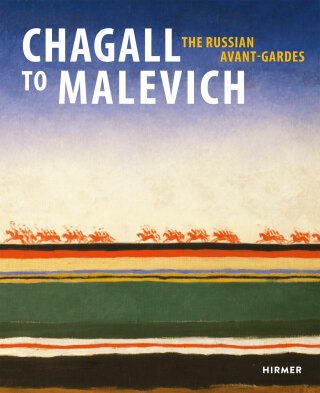 Chagall to Malevich: The Russian Avant-Gardes - Albrecht Schröder