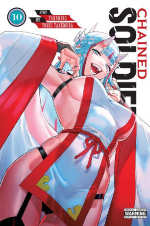 Chained Soldier, Vol. 10 - Christine Dashiell,Brandon Bovia,Takahiro Takahiro,Yohei Takemura