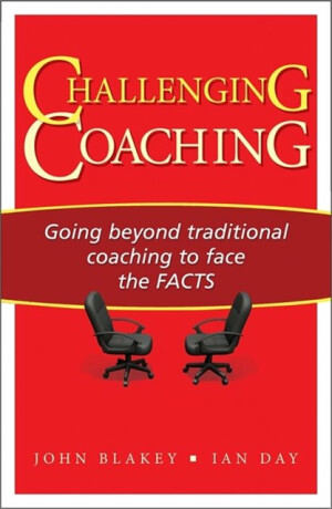 Challenging Coaching - Ian Day,John Blakey