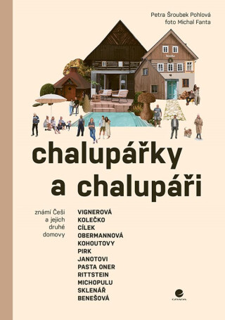 Chalupářky a chalupáři - Šroubek Petra Pohlová