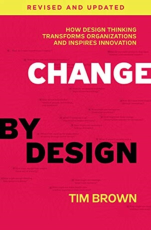 Change by Design, Revised and Updated - Tim Brown