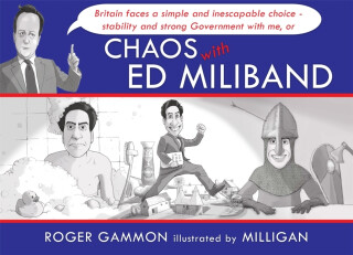 Chaos with Ed Miliband - 