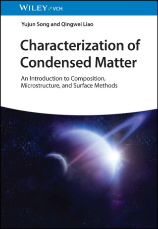 Characterization of Condensed Matter - Qingwei Liao,Yujun  Song