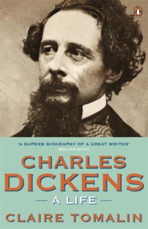 Charles Dickens - Claire Tomalin