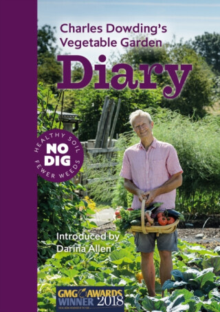 Charles Dowding's Vegetable Garden Diary - Charles Dowding