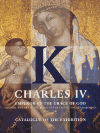 Charles IV - Emperor by the Grace of God - Catalogue of the Exhibition - 