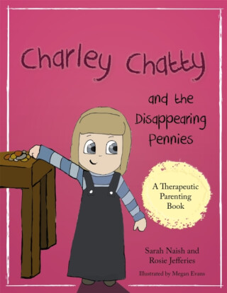 Charley Chatty and the Disappearing Pennies - Rosie Jefferies