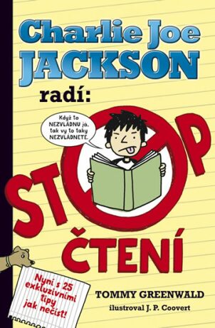 Charlie Joe Jackson radí: Stop čtení - Tommy Greenwald,J.P. Coovert