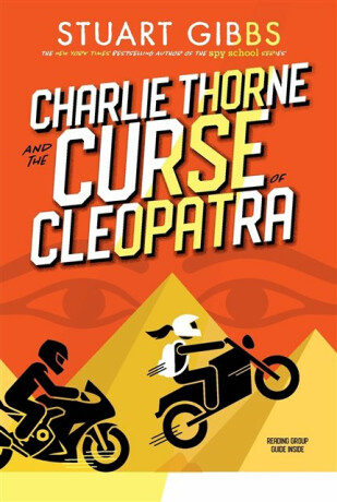 Charlie Thorne and the Curse of Cleopatra - Stuart Gibbs