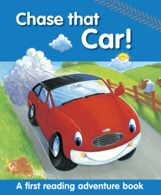 Chase That Car! - Baxter Nicola, Peter Glover