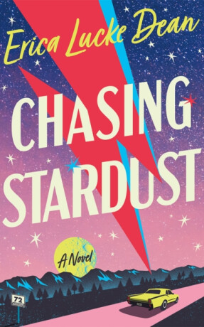 Chasing Stardust - Erica Lucke Dean